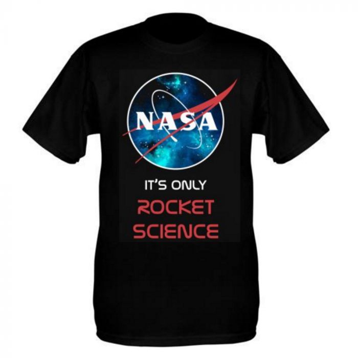 Its Only Rocket Science NASA T-Shirt
